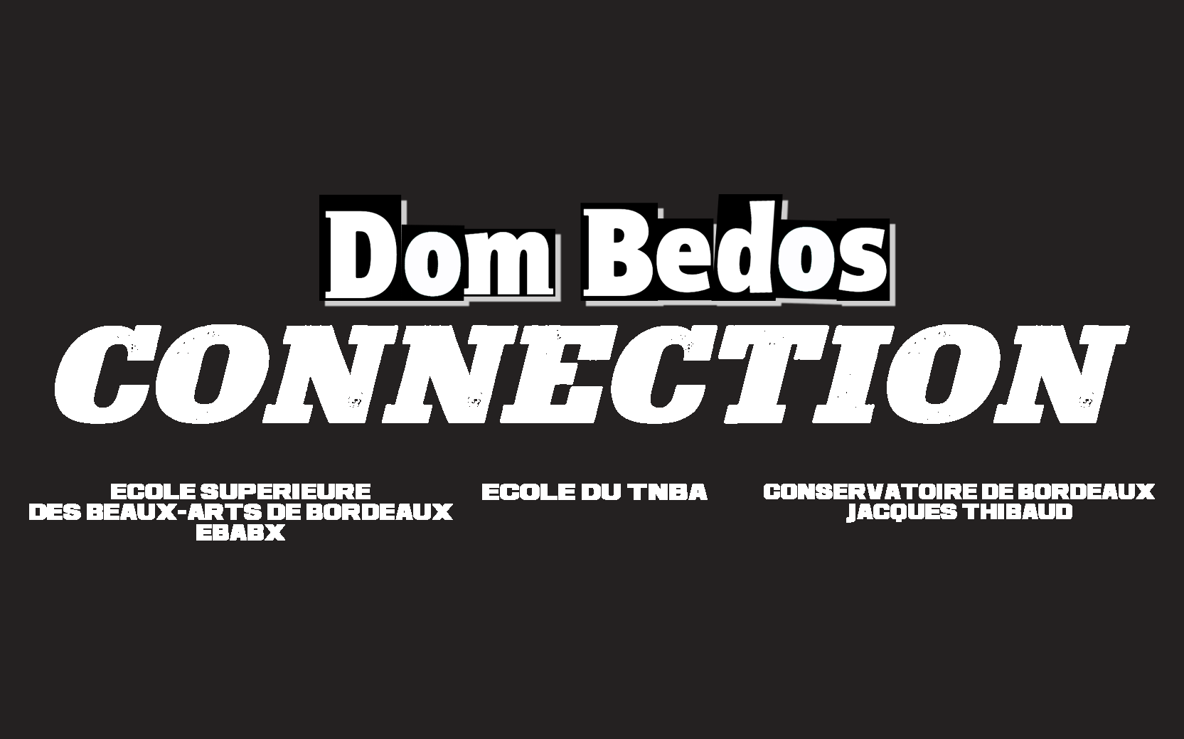 Bom Bedos Connection