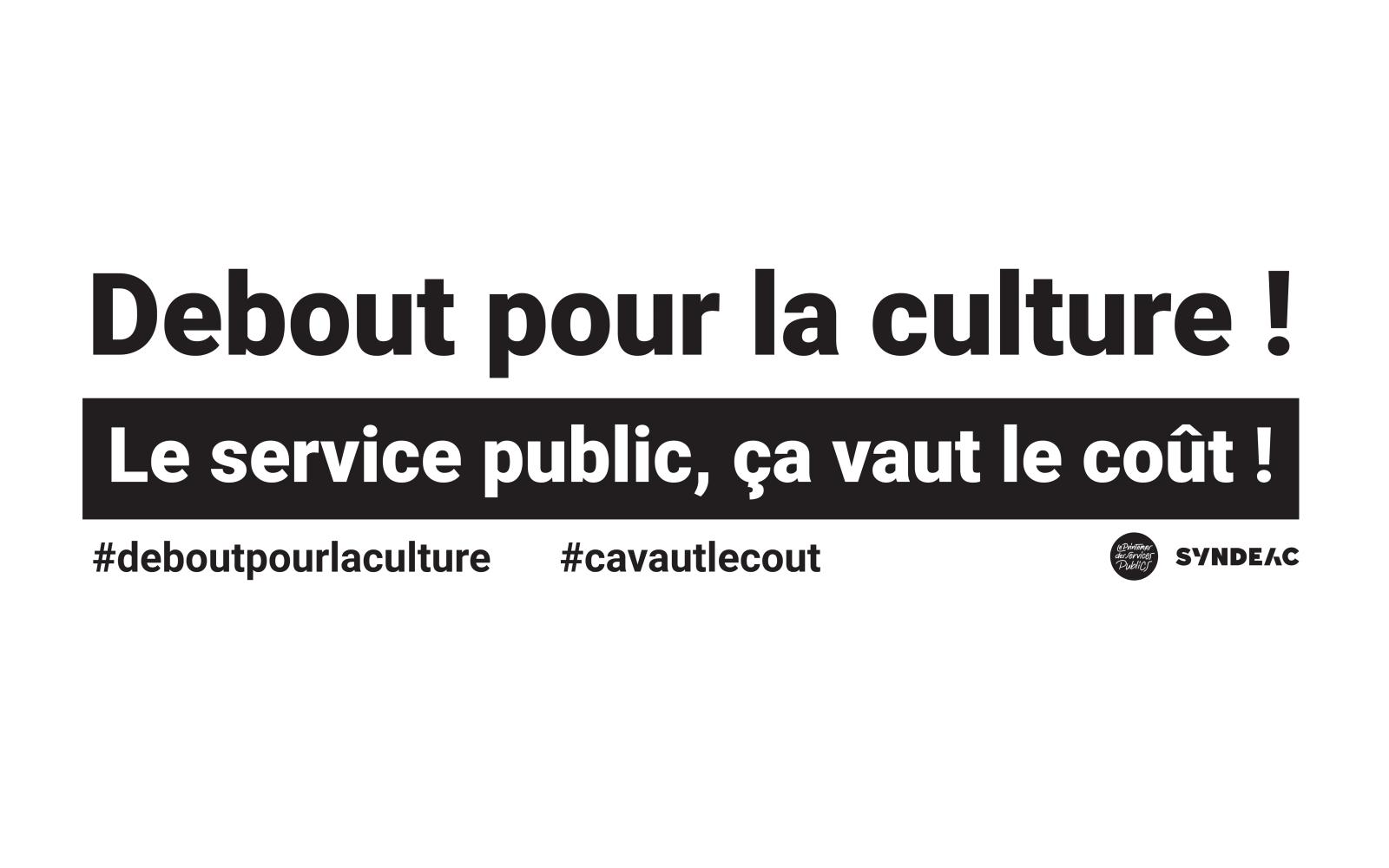 DEBOUT POUR LA CULTURE 